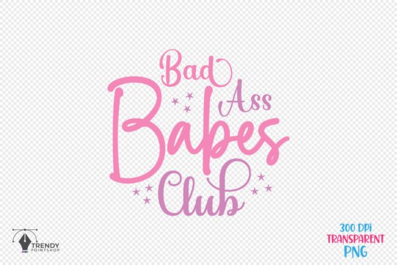 Babes Club Girl Funny Quote SVG Design: Graphics for Crafts & Local Branding