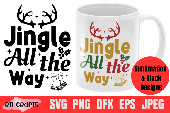 Christmas Quote SVG Jingle All the Way Graphics