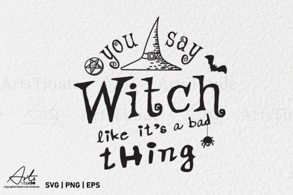Funny Halloween Witch Quote SVG PNG for Crafts & Graphics