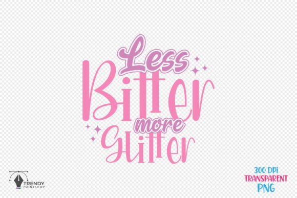 Less Bitter Girl SVG Design for Crafts & Graphics