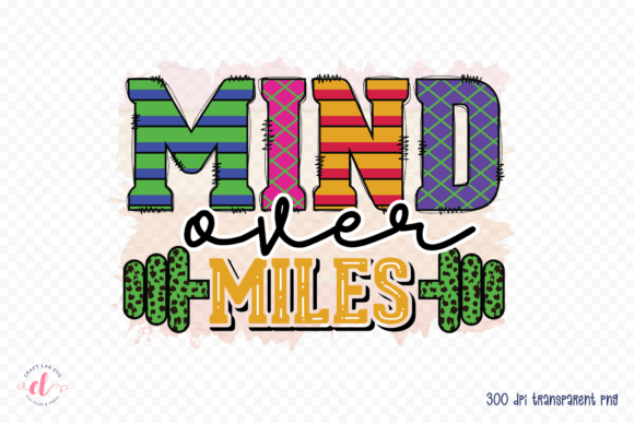 Mind over Miles Workout PNG: Graphics for Crafts