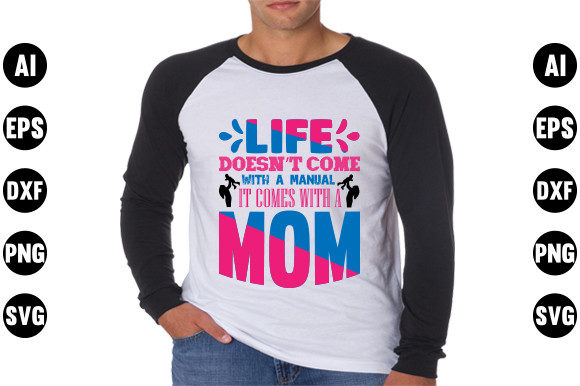 Mother s Day Quote Design, Life Doesn’t