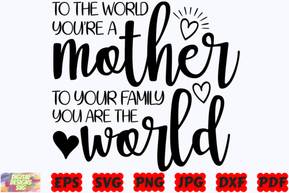 Mother SVG Mother Quote SVG Mom SVG: Graphics for Crafts & Local Branding