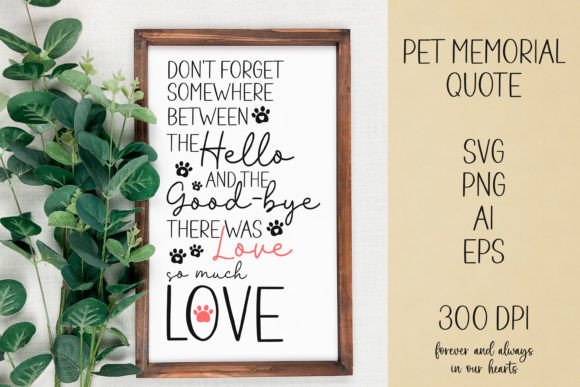 Pet Memorial Quote SVG, PNG Graphics for Crafts