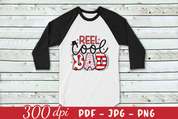 Reel Cool Dad PNG: Father’s Day Graphics for Crafts & Content