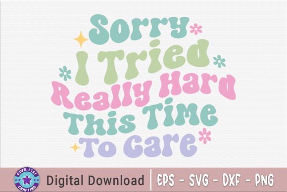 Sorry I Tried SVG: Crafts & Graphics for Real Handmade Business