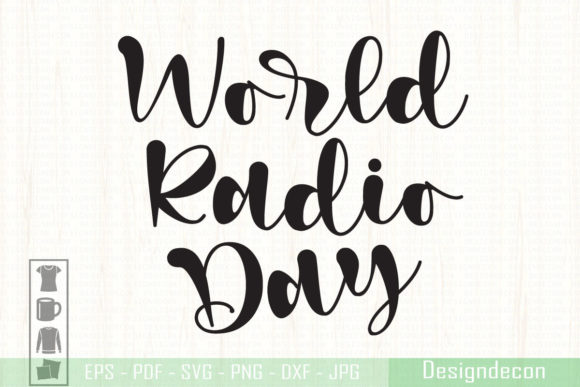 World Radio Day Phrase Lettering Vector: Graphics for Print Templates